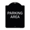 Signmission Designer Series Parking Area, Black & Silver Heavy-Gauge Aluminum Sign, 24" x 18", BS-1824-23462 A-DES-BS-1824-23462 - alternate 1